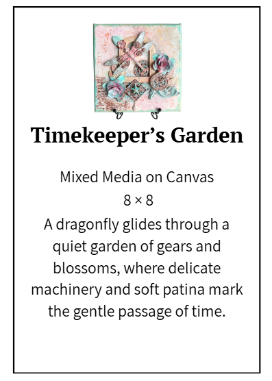 Description for 'Timekeeper's Garden' mixed media on canvas with dragonfly and gears design.